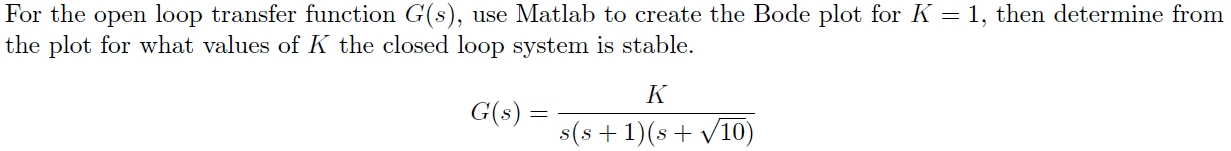 Solved For the open loop transfer function G(s), use Matlab | Chegg.com