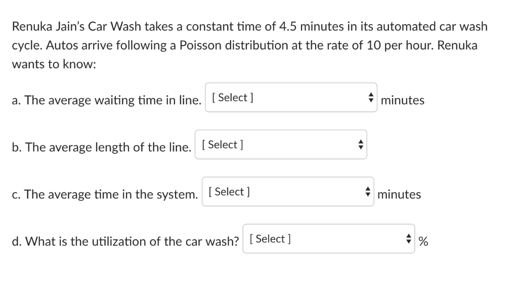 Solved Renuka Jain #39 s Car Wash takes a constant time of 4 5 Chegg com