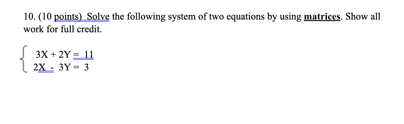 Solved 10. (10 points) Solve the following system of two | Chegg.com