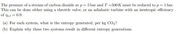 Solved The pressure of a stream of carbon dioxide at p= 5 | Chegg.com