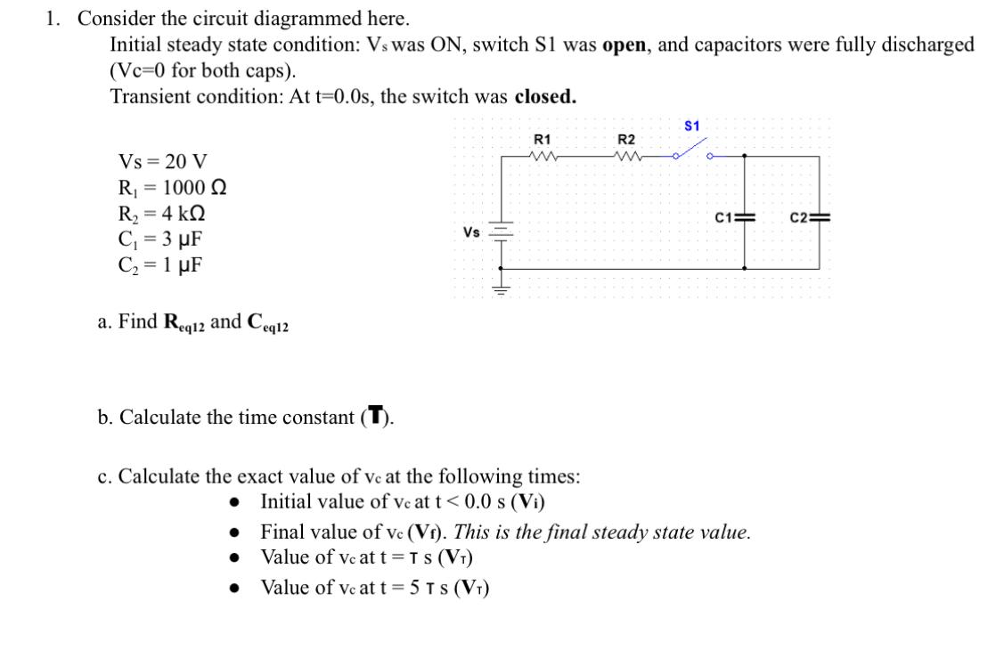 Solved Consider the circuit diagrammed here. Initial steady | Chegg.com