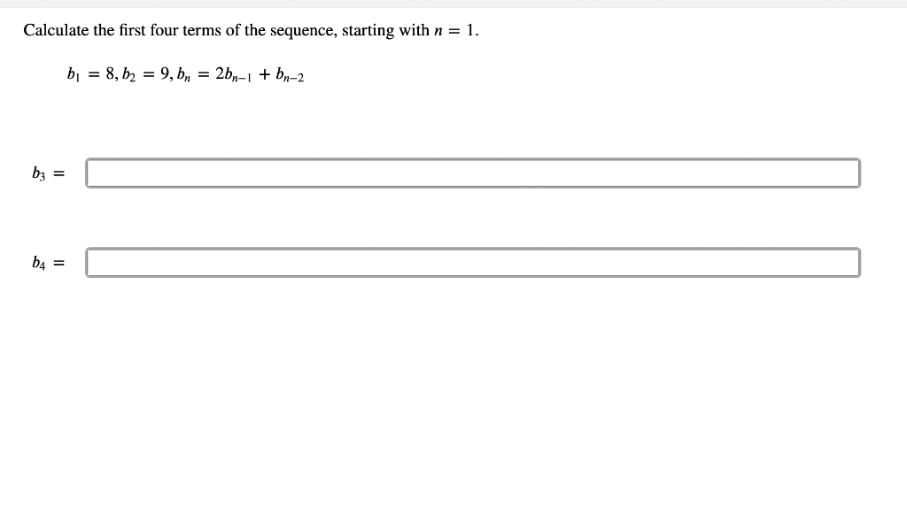 Solved Calculate The First Four Terms Of The Sequence, | Chegg.com