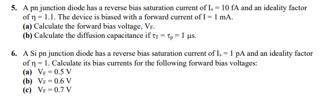 Solved 5. A pn junction diode has a reverse bias saturation | Chegg.com