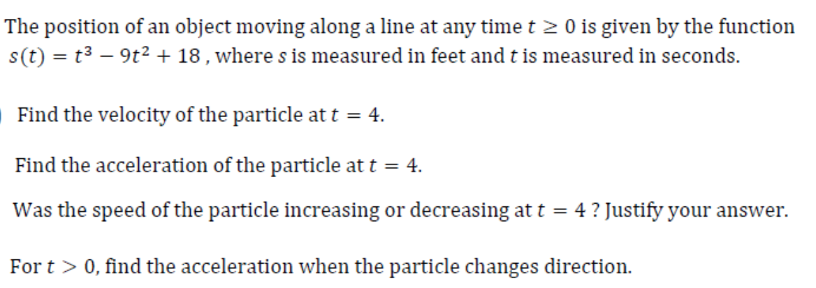 Solved The position of an object moving along a line at any | Chegg.com