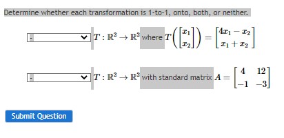 Solved Determine whether each transformation is 1-to-1, | Chegg.com