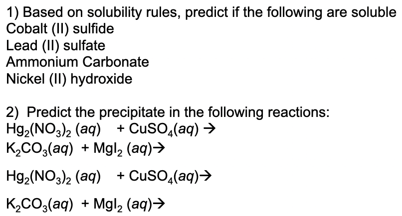 Solved 1) Based on solubility rules, predict if the | Chegg.com