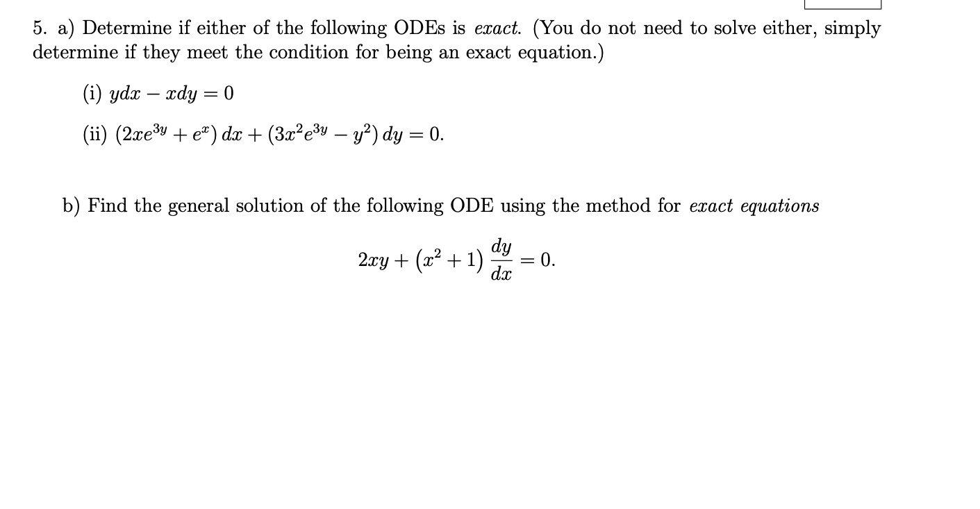 Solved 5. a) Determine if either of the following ODEs is | Chegg.com