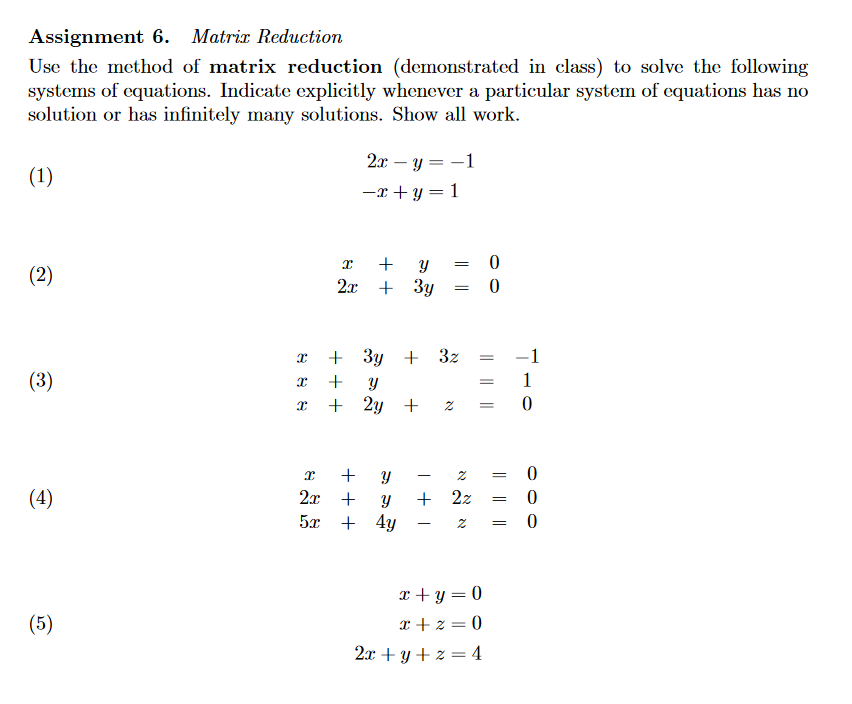 Solved Assignment 6. Matrix Reduction Use the method | Chegg.com