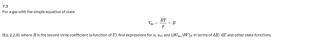 Solved 7.3 For a gas with the simple equation of state 2 | Chegg.com