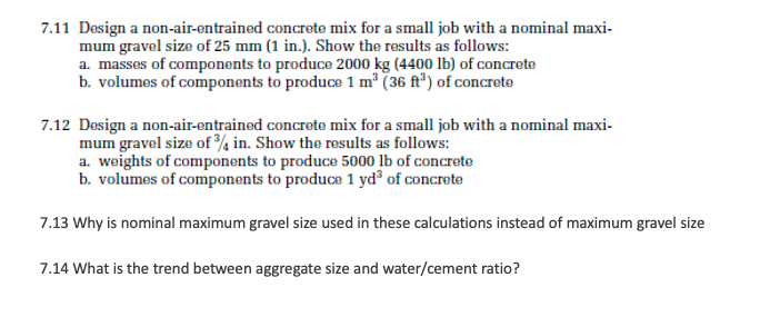 Solved 7.11 Design a non-air-entrained concrete mix for a | Chegg.com