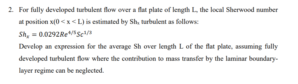 Solved 2. For fully developed turbulent flow over a flat | Chegg.com