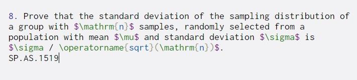 Solved 8. Prove that the standard deviation of the sampling | Chegg.com