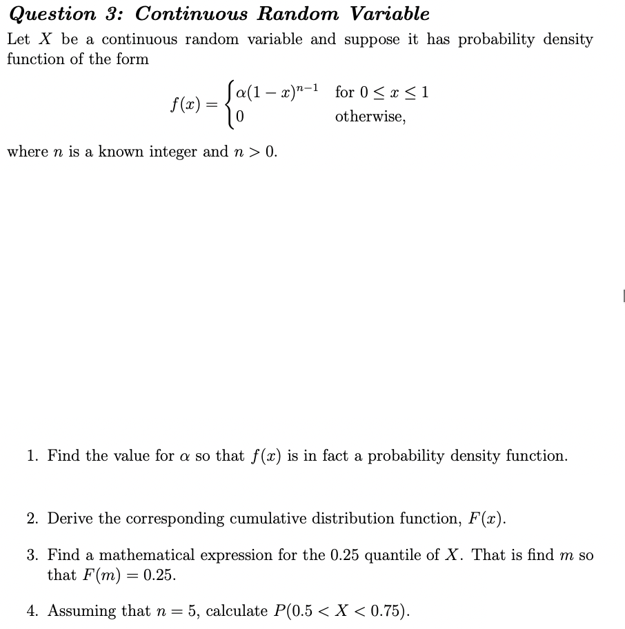 Solved Question 3: Continuous Random Variable Let X be a | Chegg.com