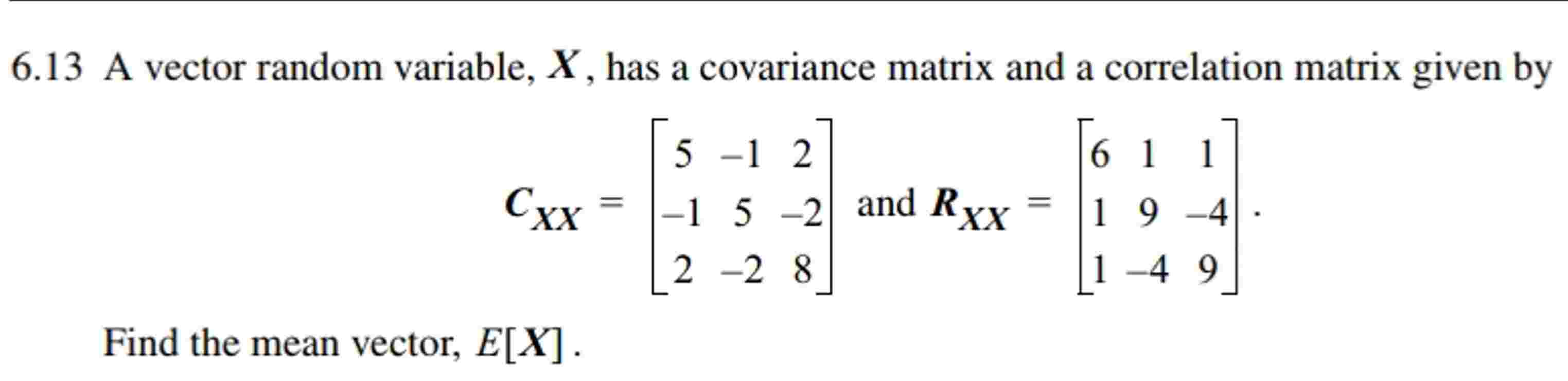 Solved 6.13 ﻿A vector random variable, x, ﻿has a covariance | Chegg.com
