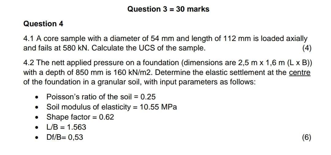 Solved Question 3 = 30 marks Question 4 4.1 A core sample | Chegg.com