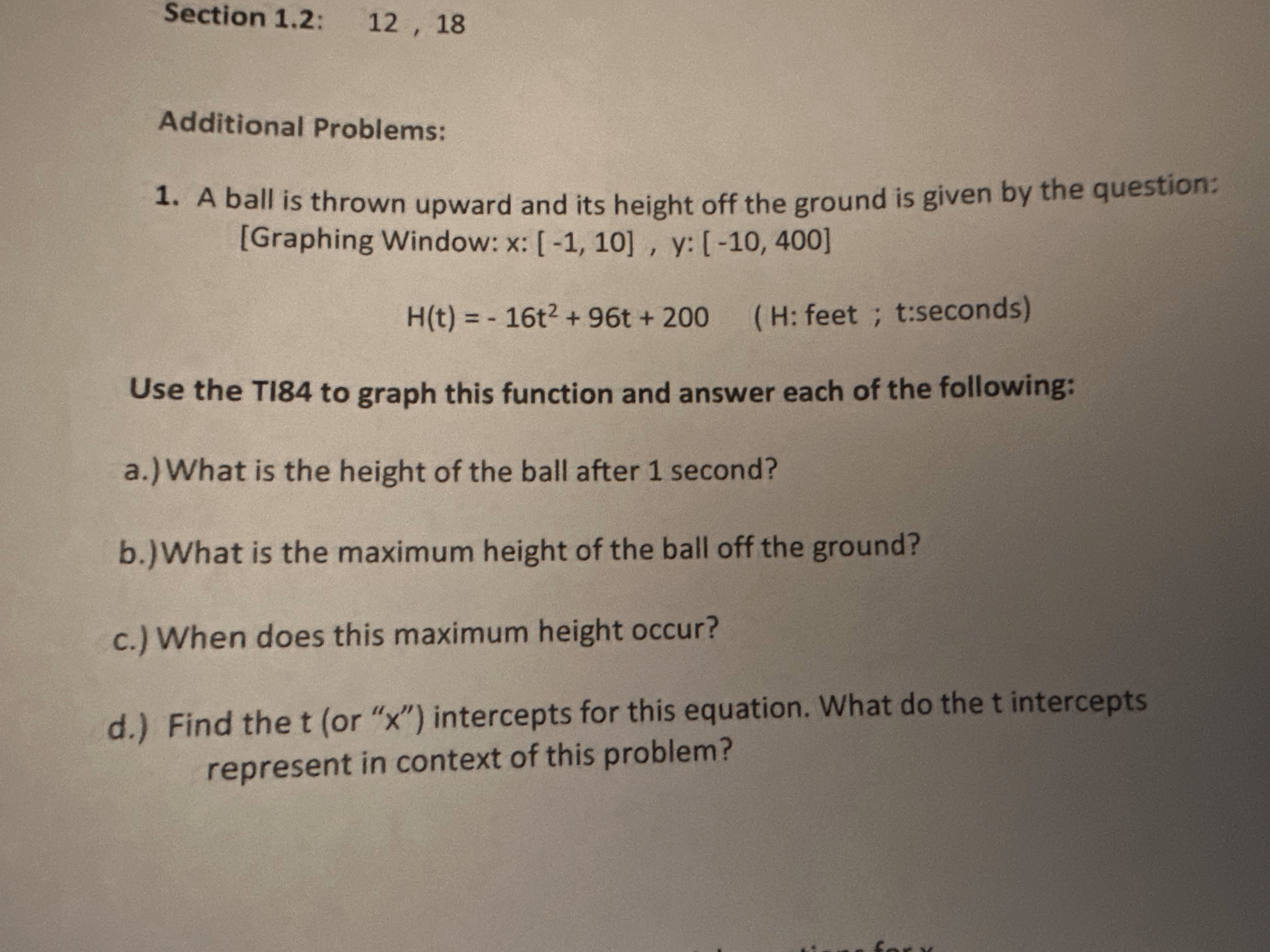 A Ball Is Thrown Upward With An Initial Velocity Of 20 M/s From A Height Of 50 Meters. Using The Equation \( H(t) = -5t^2 + 20t + 50 \), Where \( H(t) \) Is The Height In Meters After \( T \) Seconds, Find The Time When The Ball Reaches Its Maximum Height.