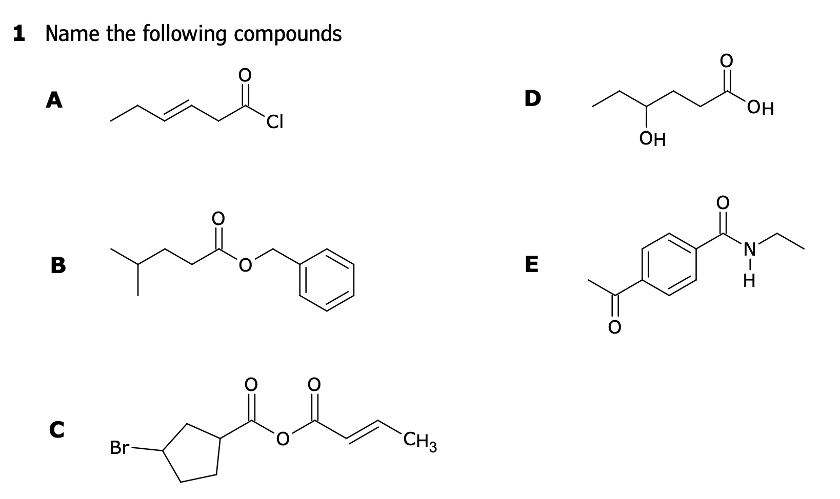 Solved 1 Name the following compounds A D B E C | Chegg.com