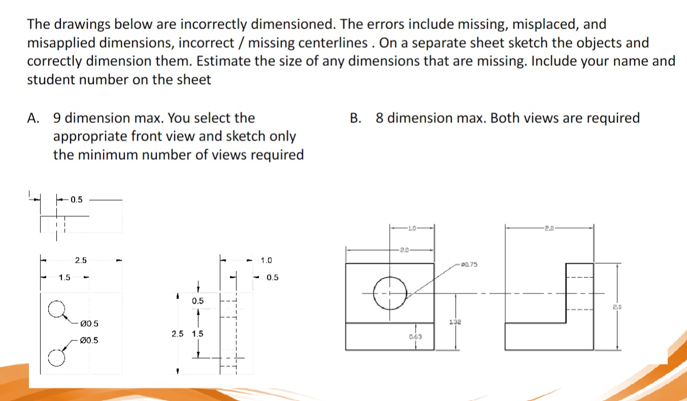 Solved The drawings below are incorrectly dimensioned. The | Chegg.com