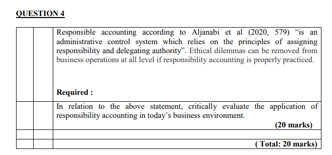 Solved QUESTION 4 Responsible accounting according to | Chegg.com