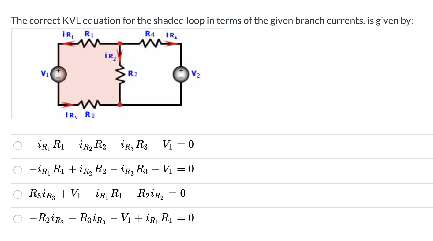 Solved The correct KVL equation for the shaded loop in terms | Chegg.com