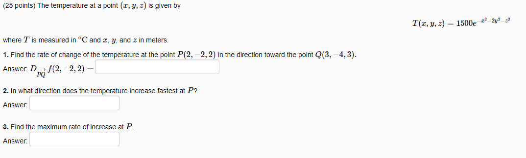 Solved (25 points) The temperature at a point (2, y, z) is | Chegg.com