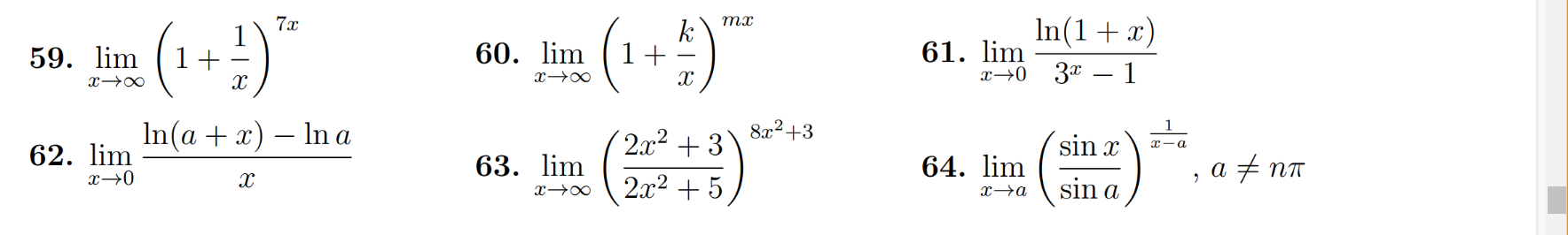 59. \( \lim _{x \rightarrow \infty}\left(1+\frac{1}{x}\right)^{7 x} \) 60. \( \lim _{x \rightarrow \infty}\left(1+\frac{k}{x}