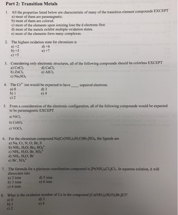 Solved Part 2: Transition Metals All the properties listed | Chegg.com