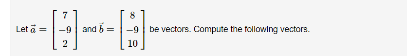 Solved 7 8 --[-- Let A And B = Be Vectors. Compute The | Chegg.com