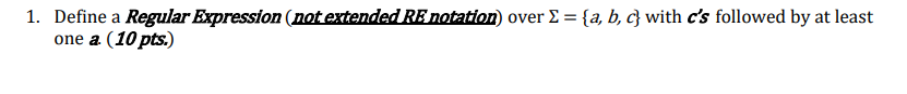 Solved 1. Define a Regular Expression (not extended RE | Chegg.com