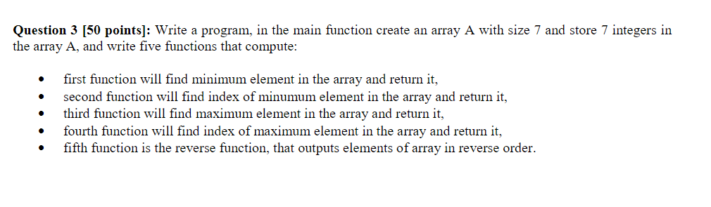 Solved Question 3 (50 points]: Write a program, in the main | Chegg.com