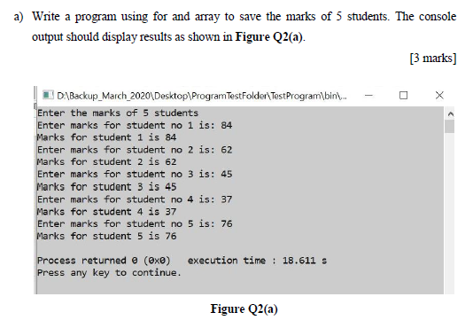 Solved a) Write a program using for and array to save the | Chegg.com