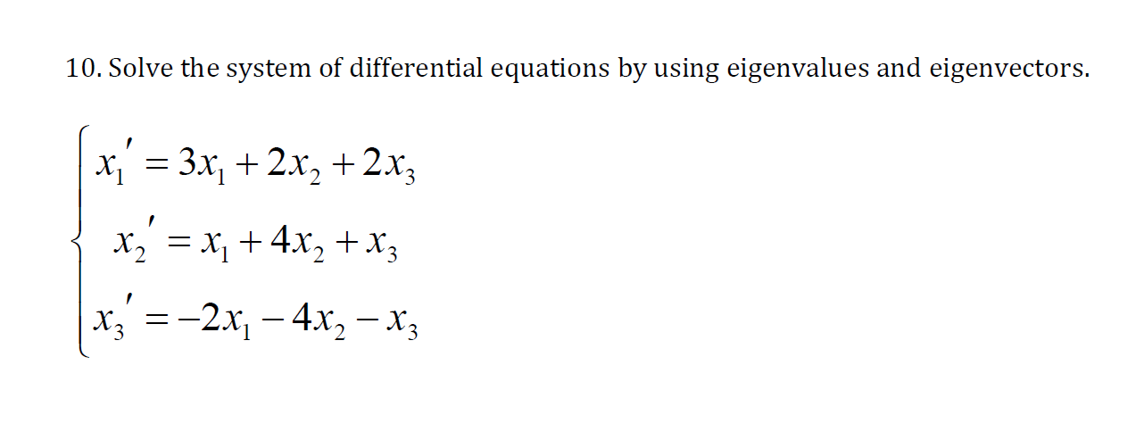 Solved 10. Solve the system of differential equations by | Chegg.com