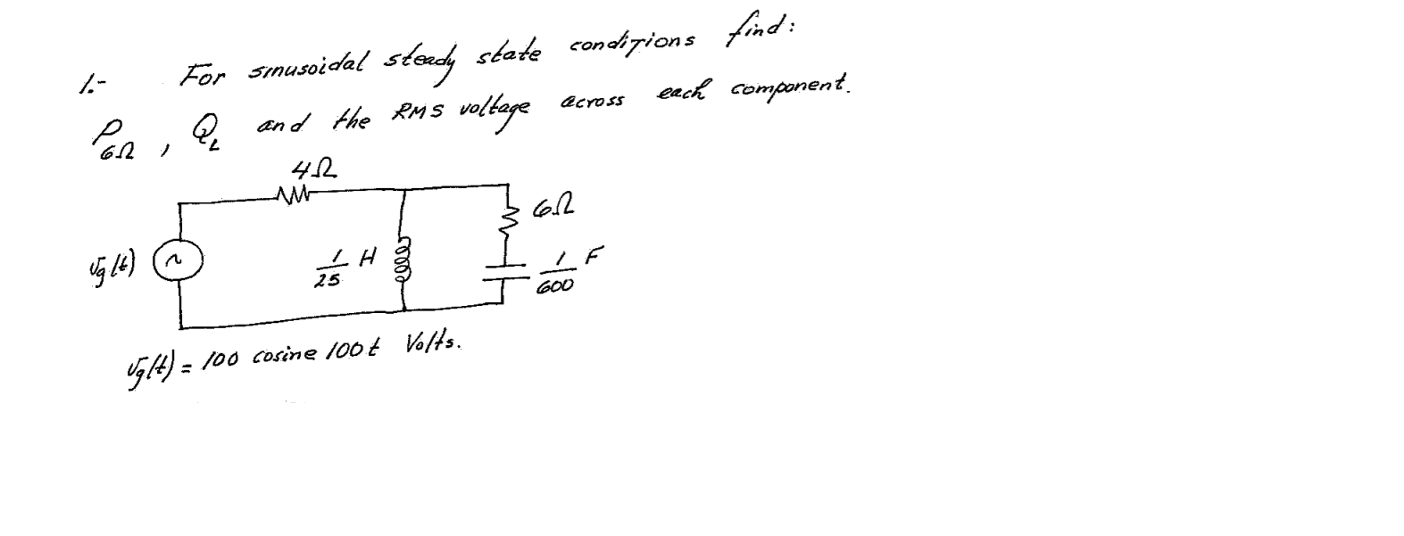 Solved :- For sinusoidal steady state conditions find: Por, | Chegg.com