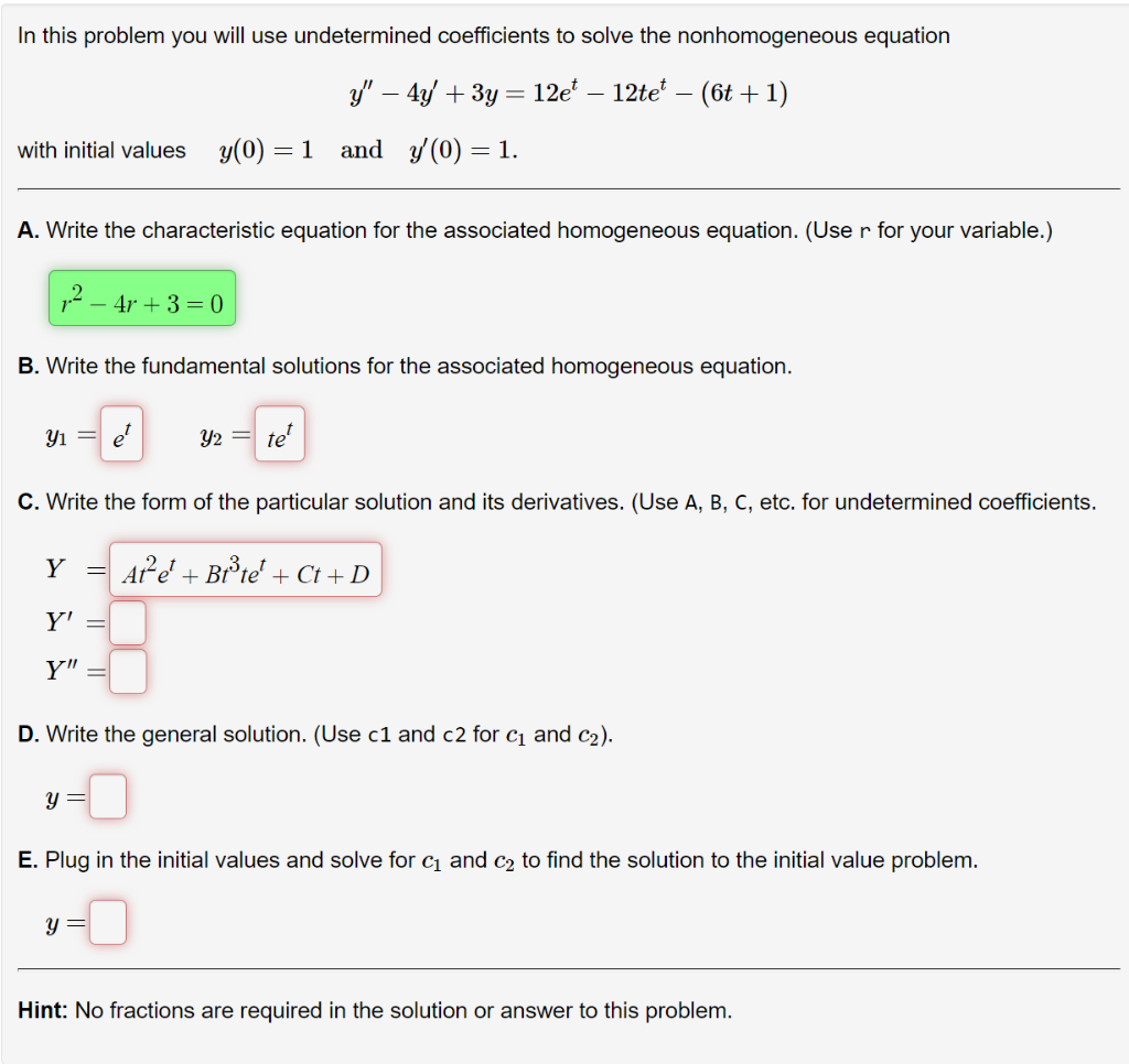 Solved In this problem you will use undetermined | Chegg.com