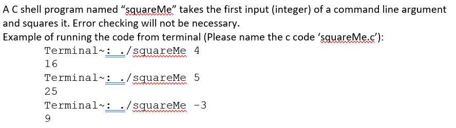 Solved A C shell program named "squareMe" takes the first | Chegg.com