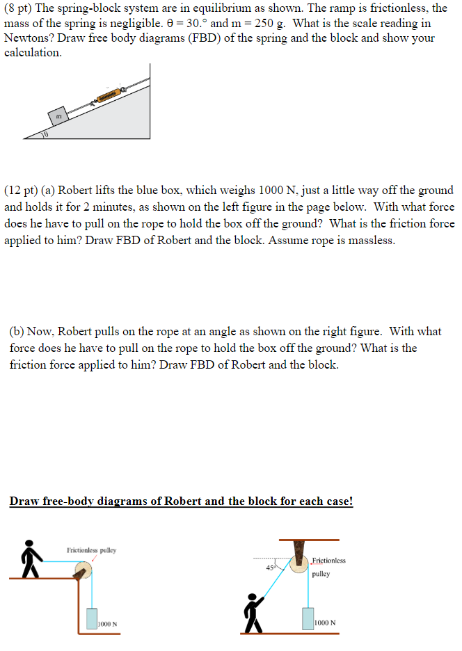 Solved (8 pt) The spring-block system are in equilibrium as | Chegg.com