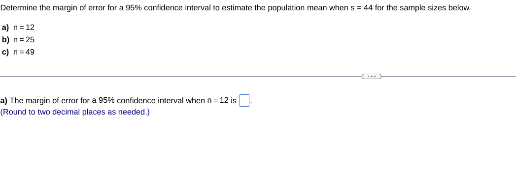 Solved Determine the margin of error for a 95% confidence | Chegg.com