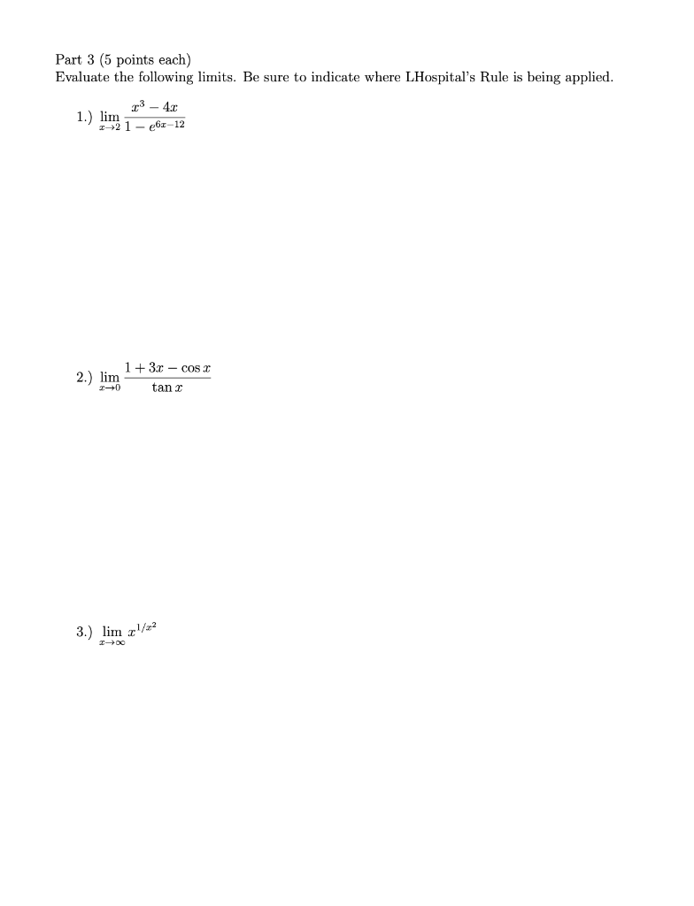Solved Part 3 (5 points each) Evaluate the following limits. | Chegg.com