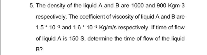 Solved Q#5. The density of the liquid A and B are 1000 and | Chegg.com