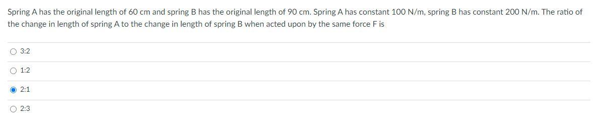 Solved Spring A Has The Original Length Of 60 Cm And Spring | Chegg.com