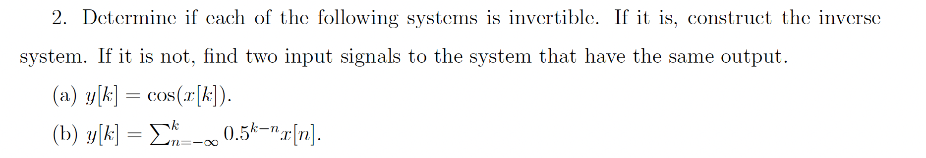 Solved 2. Determine if each of the following systems is | Chegg.com