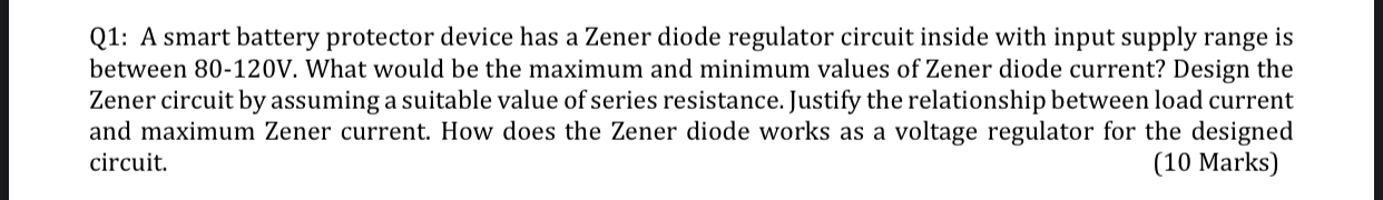 Solved Q1: A smart battery protector device has a Zener | Chegg.com