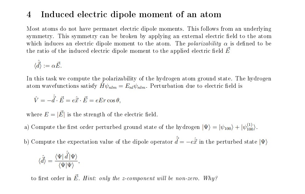 Solved 4 Induced electric dipole moment of an atom Most | Chegg.com
