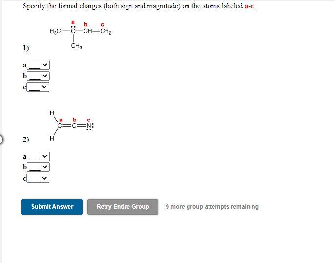 Solved Specify the formal charges (both sign and magnitude) | Chegg.com