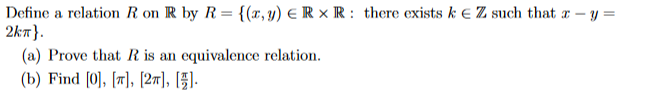 Solved Define a relation R on R by R={(x,y)∈R×R : there | Chegg.com