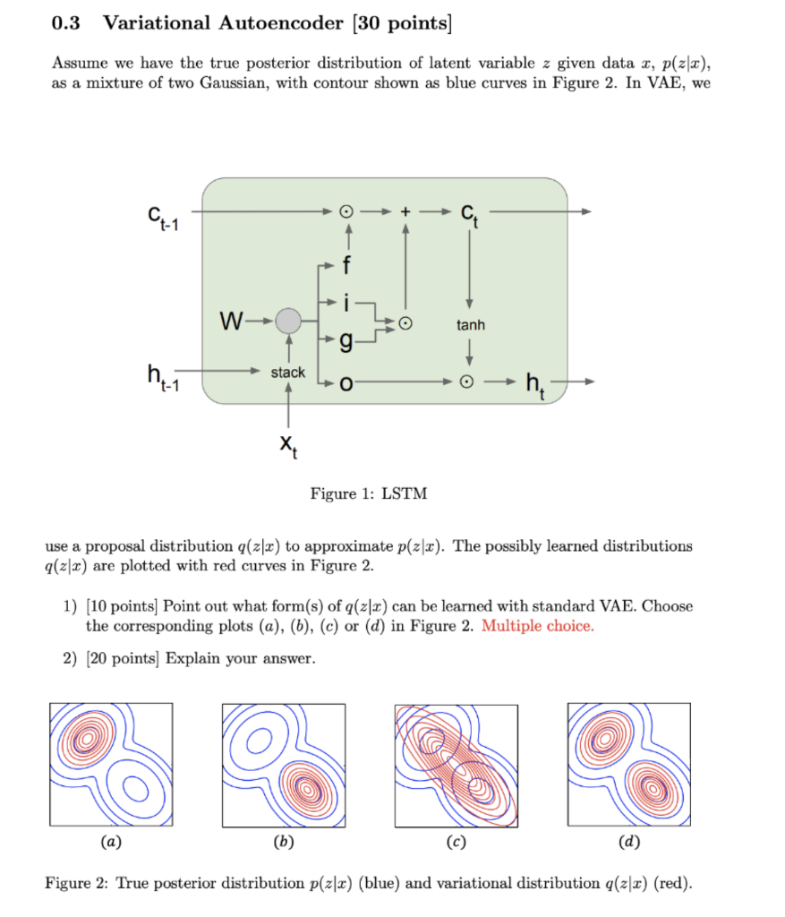 Solved 0.3 Variational Autoencoder (30 points) Assume we | Chegg.com