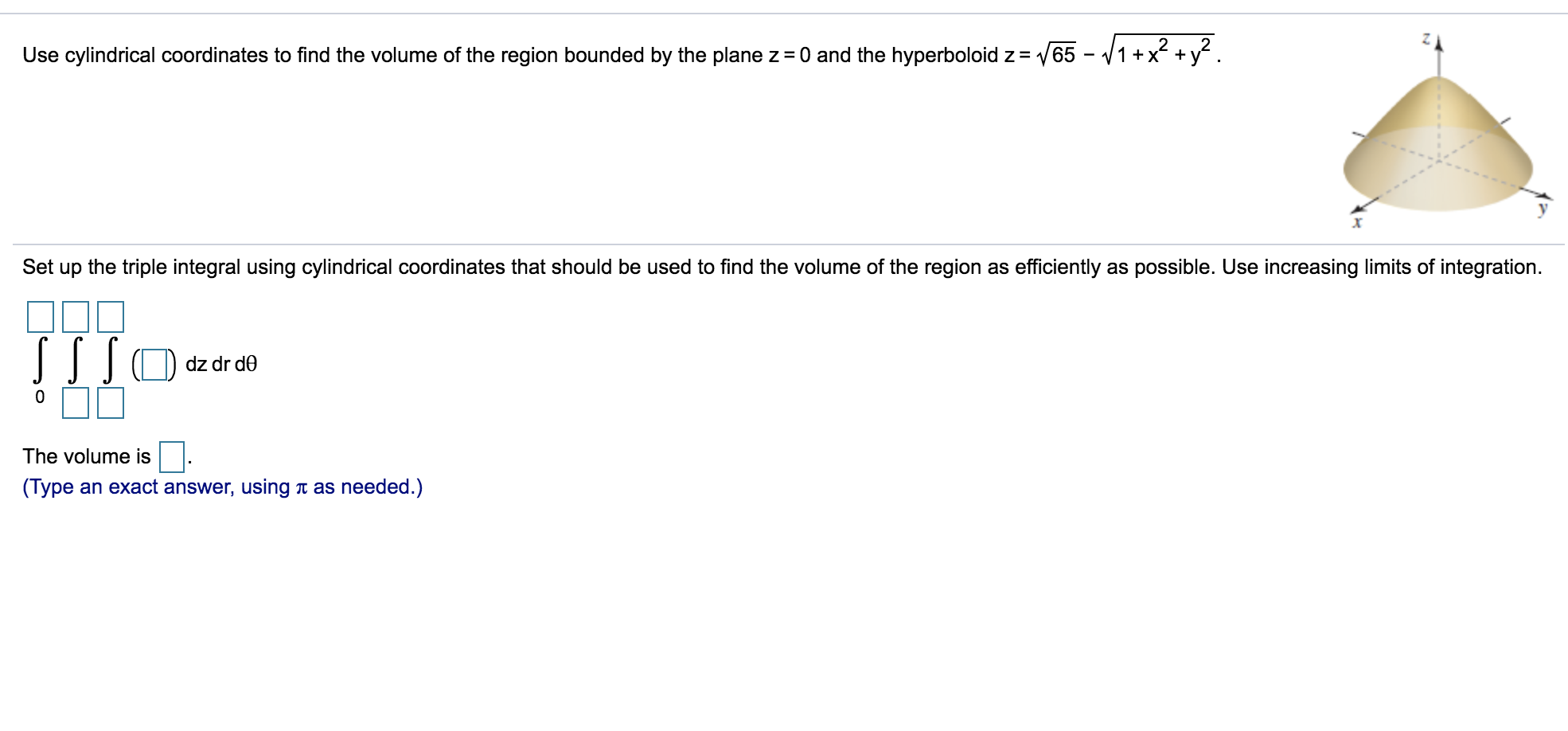 Solved Use cylindrical coordinates to find the volume of the