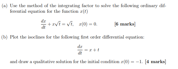 Solved a) Use the method of the integrating factor to solve | Chegg.com