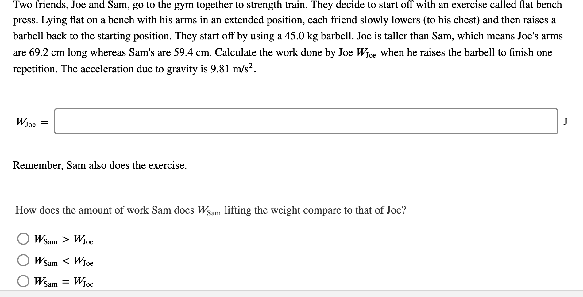 Solved Two friends, Joe and Sam, go to the gym together to