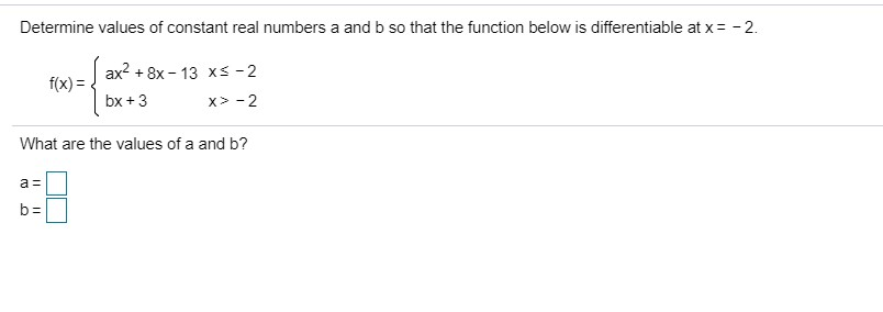 Solved Determine Values Of Constant Real Numbers A And B So